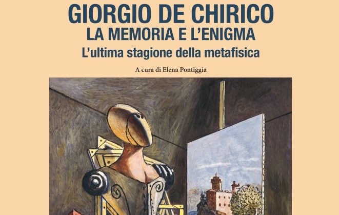 Giorgio de Chirico. La memoria e l’enigma